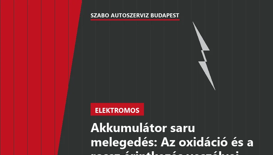 Akkumulátor saru melegedés: Az oxidáció és a rossz érintkezés veszélyei - 2. ábra