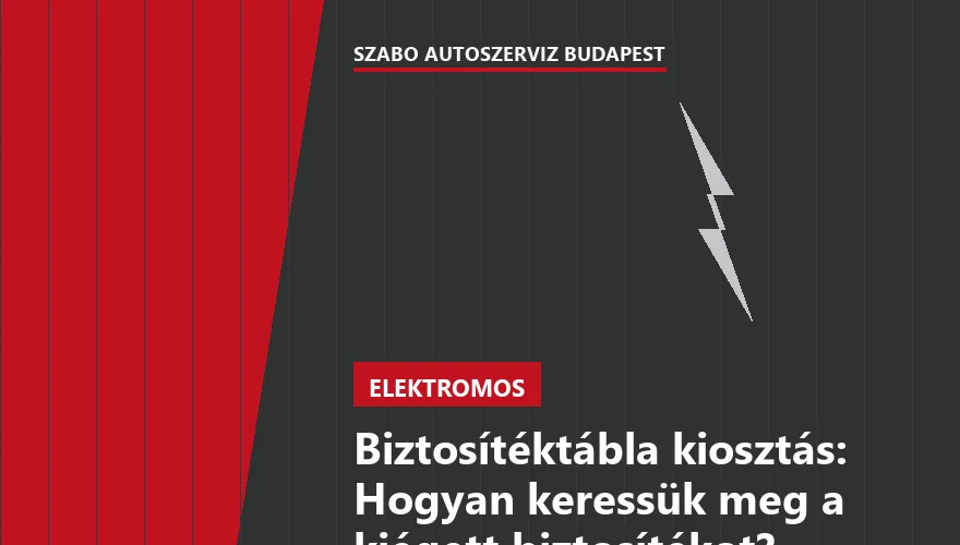 Biztosítéktábla kiosztás: Hogyan keressük meg a kiégett biztosítékot?