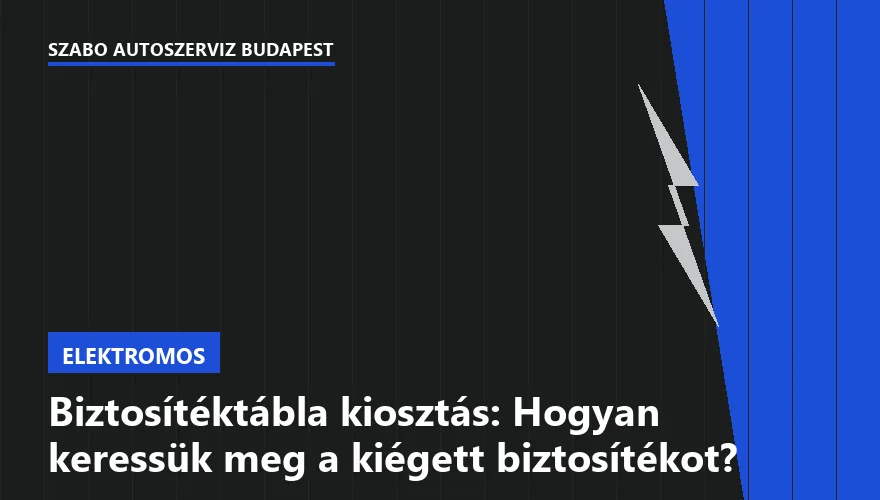 Biztosítéktábla kiosztás: Hogyan keressük meg a kiégett biztosítékot? - 1. ábra