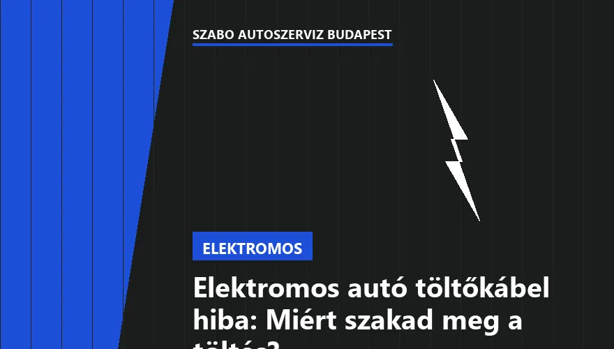 Elektromos autó töltőkábel hiba: Miért szakad meg a töltés? - 2. ábra