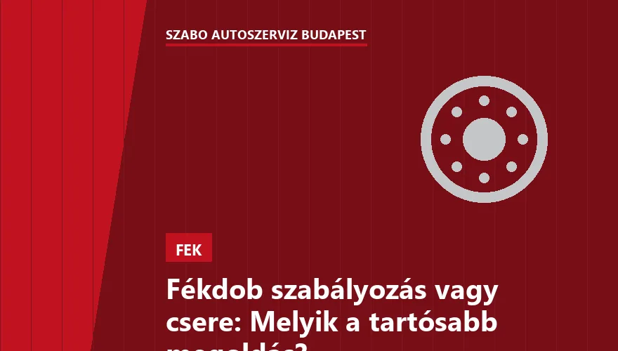 Fékdob szabályozás vagy csere: Melyik a tartósabb megoldás? - 2. ábra