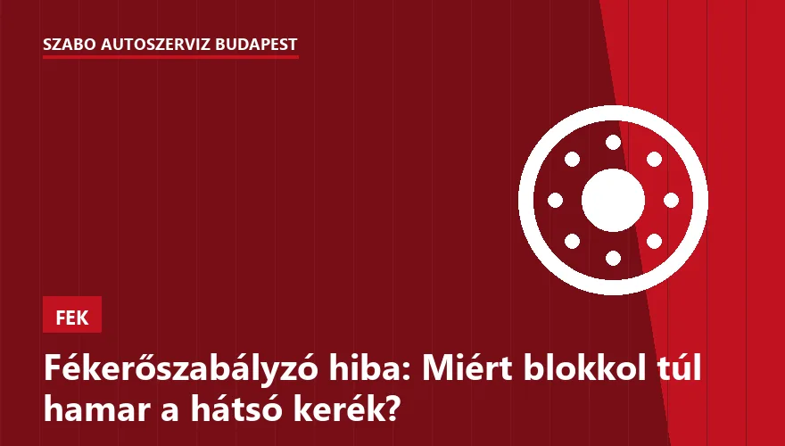 Fékerőszabályzó hiba: Miért blokkol túl hamar a hátsó kerék? - 2. ábra