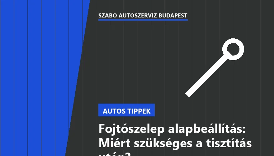 Fojtószelep alapbeállítás: Miért szükséges a tisztítás után? - 2. ábra