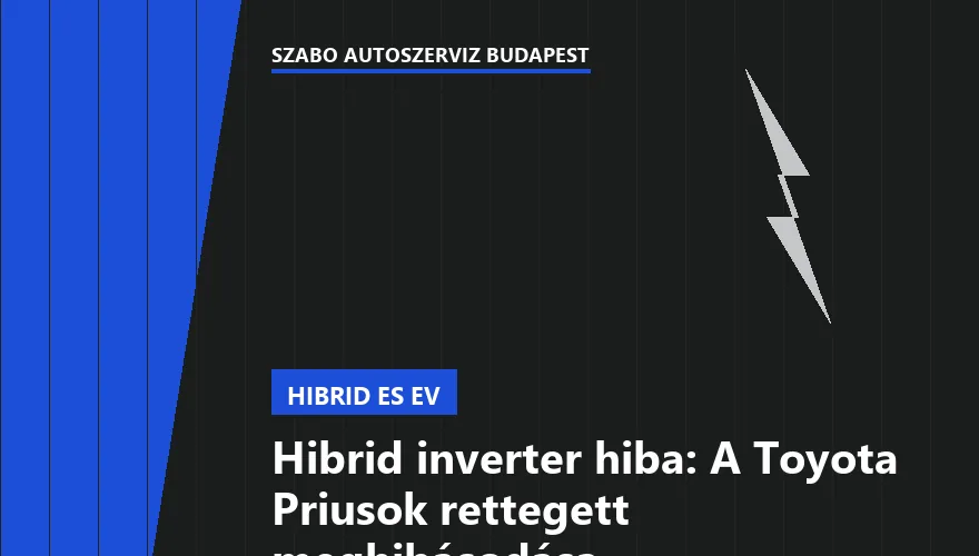 Hibrid inverter hiba: A Toyota Priusok rettegett meghibásodása
