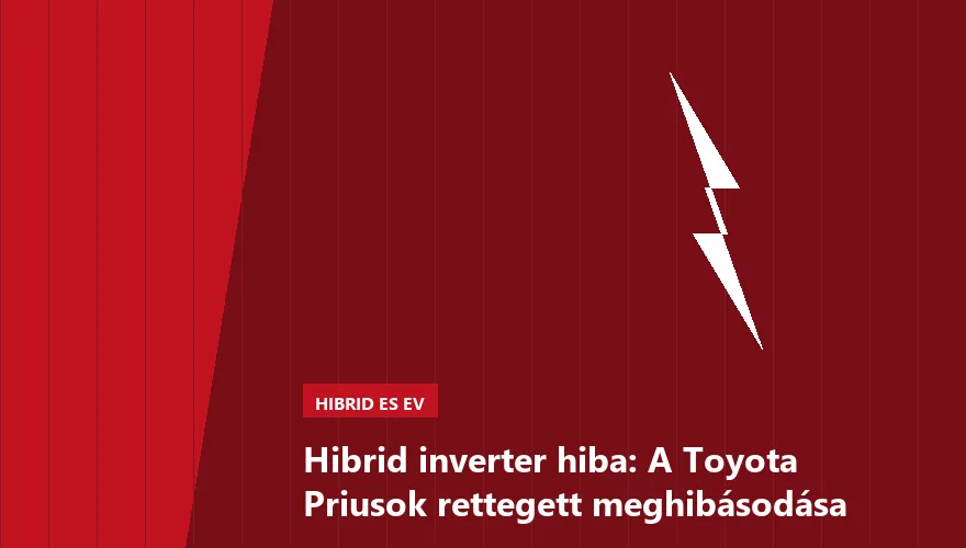 Hibrid inverter hiba: A Toyota Priusok rettegett meghibásodása - 2. ábra
