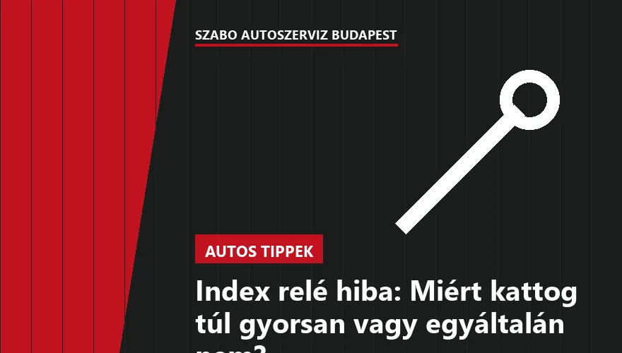 Index relé hiba: Miért kattog túl gyorsan vagy egyáltalán nem? - 1. ábra
