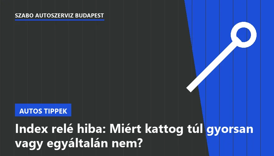 Index relé hiba: Miért kattog túl gyorsan vagy egyáltalán nem? - 2. ábra