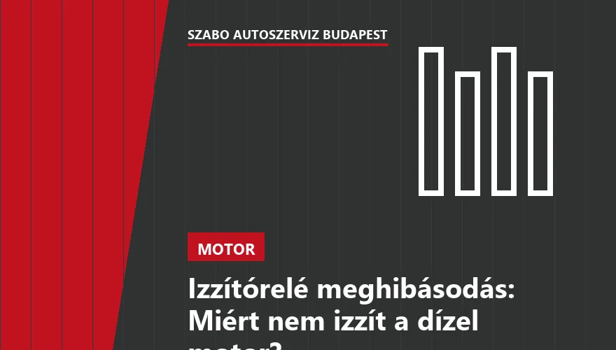 Izzítórelé meghibásodás: Miért nem izzít a dízel motor?