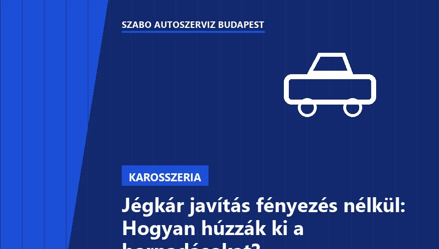 Jégkár javítás fényezés nélkül: Hogyan húzzák ki a horpadásokat?