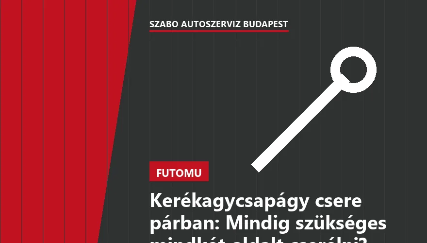 Kerékagycsapágy csere párban: Mindig szükséges mindkét oldalt cserélni? - 1. ábra