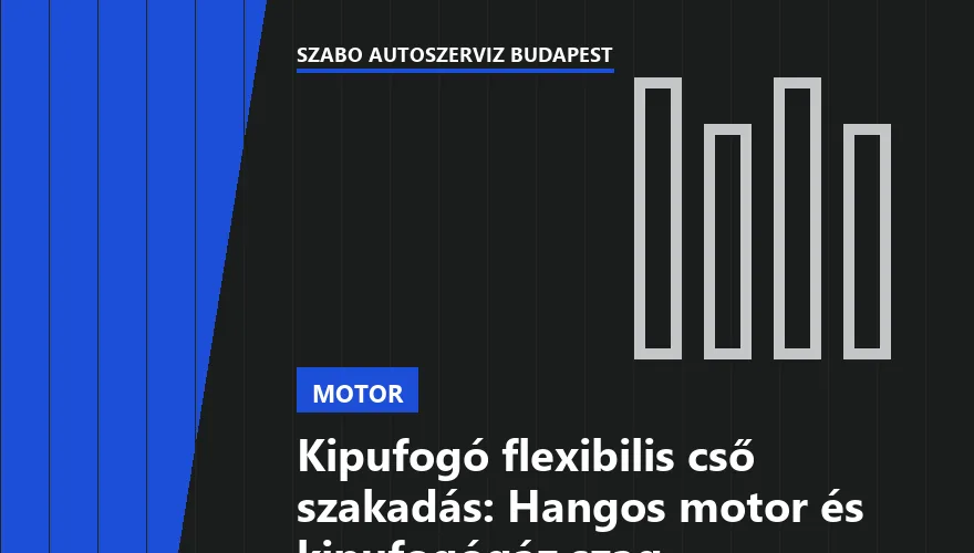 Kipufogó flexibilis cső szakadás: Hangos motor és kipufogógáz szag - 1. ábra