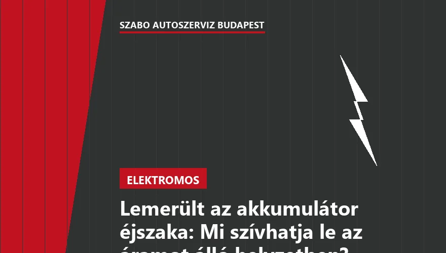 Lemerült az akkumulátor éjszaka: Mi szívhatja le az áramot álló helyzetben? - 1. ábra