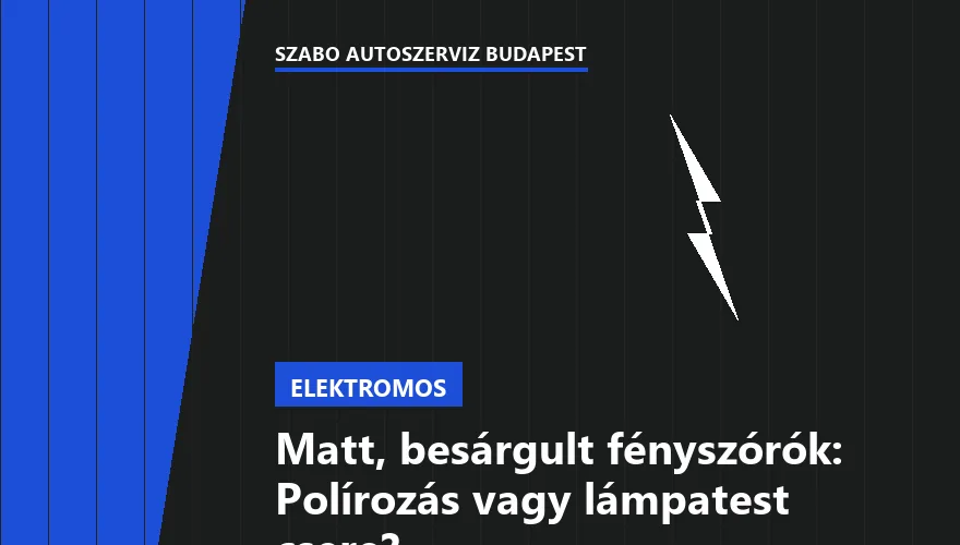 Matt, besárgult fényszórók: Polírozás vagy lámpatest csere? - 1. ábra