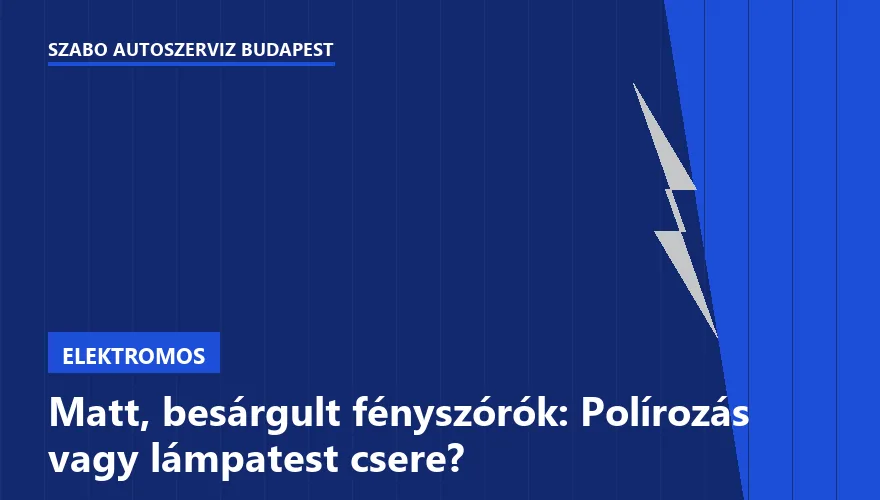 Matt, besárgult fényszórók: Polírozás vagy lámpatest csere? - 2. ábra