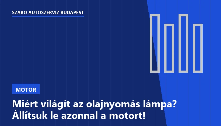 Miért világít az olajnyomás lámpa? Állítsuk le azonnal a motort! - 2. ábra