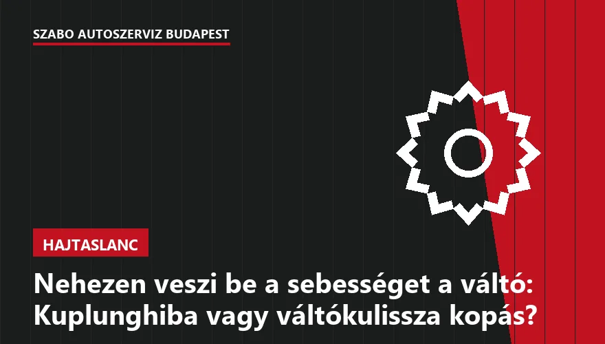 Nehezen veszi be a sebességet a váltó: Kuplunghiba vagy váltókulissza kopás? - 2. ábra