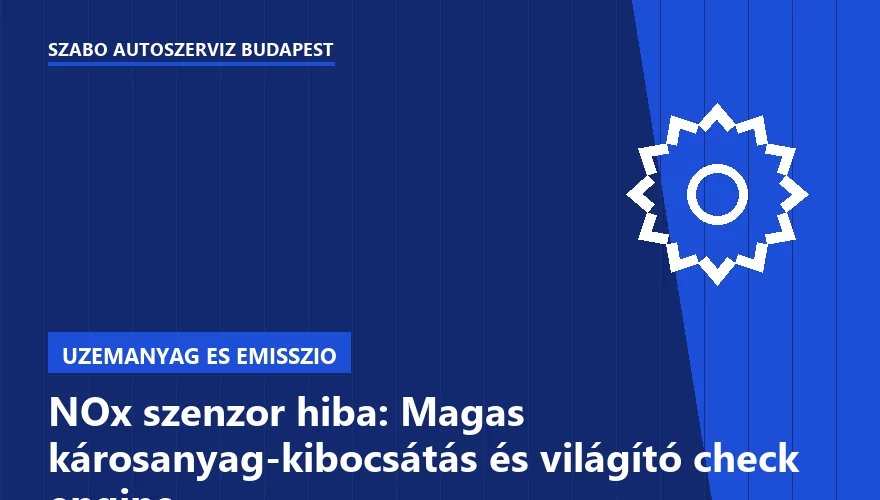 NOx szenzor hiba: Magas károsanyag-kibocsátás és világító check engine - 1. ábra