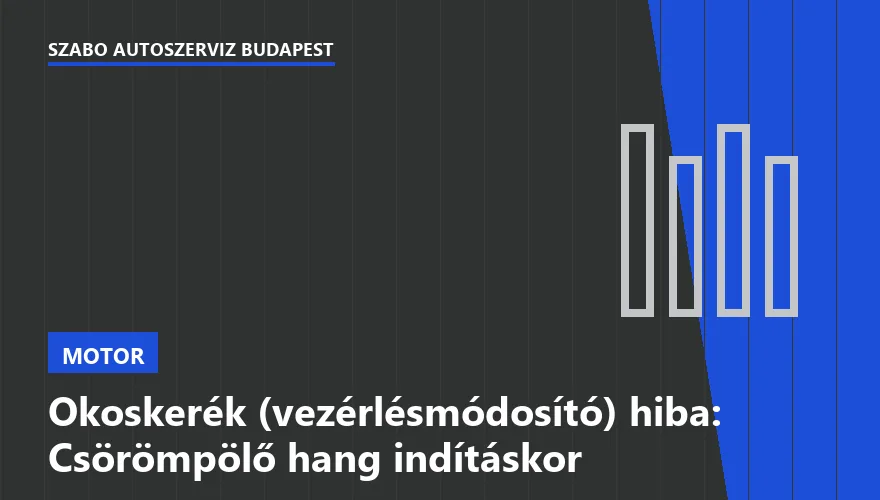 Okoskerék (vezérlésmódosító) hiba: Csörömpölő hang indításkor - 2. ábra