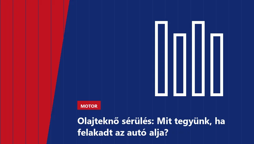Olajteknő sérülés: Mit tegyünk, ha felakadt az autó alja? - 2. ábra