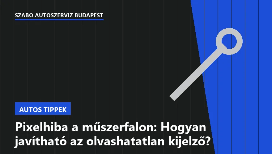 Pixelhiba a műszerfalon: Hogyan javítható az olvashatatlan kijelző? - 2. ábra