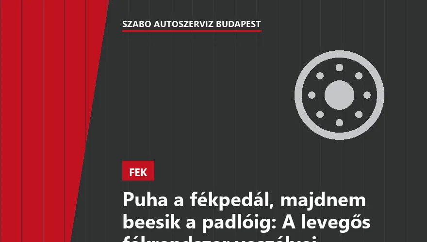 Puha a fékpedál, majdnem beesik a padlóig: A levegős fékrendszer veszélyei - 1. ábra