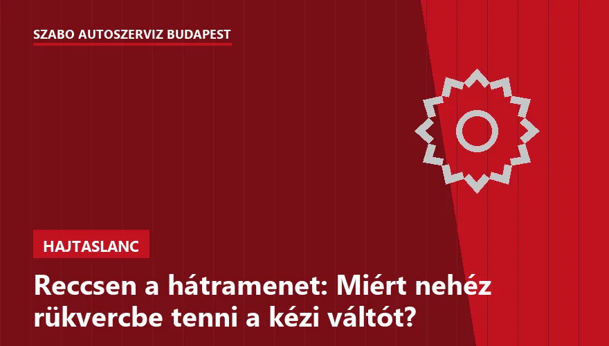 Reccsen a hátramenet: Miért nehéz rükvercbe tenni a kézi váltót? - 2. ábra