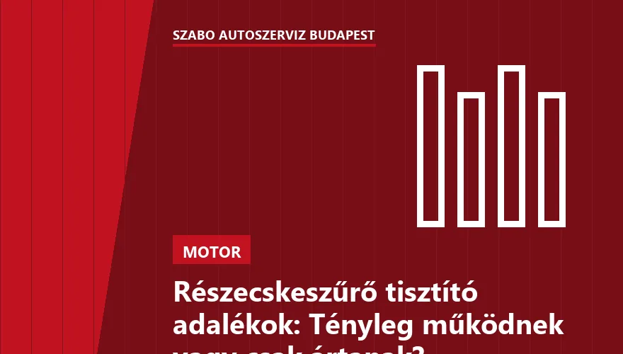 Részecskeszűrő tisztító adalékok: Tényleg működnek vagy csak ártanak?