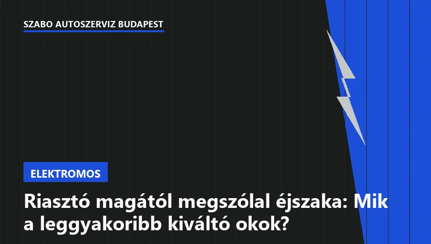 Riasztó magától megszólal éjszaka: Mik a leggyakoribb kiváltó okok? - 1. ábra
