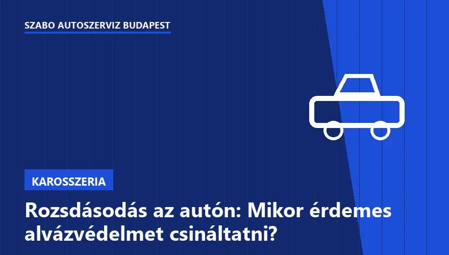 Rozsdásodás az autón: Mikor érdemes alvázvédelmet csináltatni? - 1. ábra