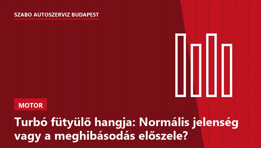 Turbó fütyülő hangja: Normális jelenség vagy a meghibásodás előszele? - 1. ábra