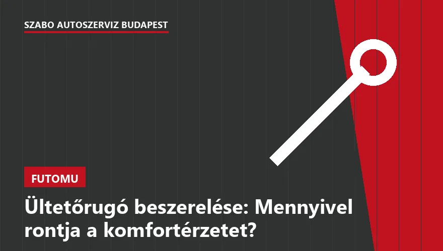 Ültetőrugó beszerelése: Mennyivel rontja a komfortérzetet? - 1. ábra