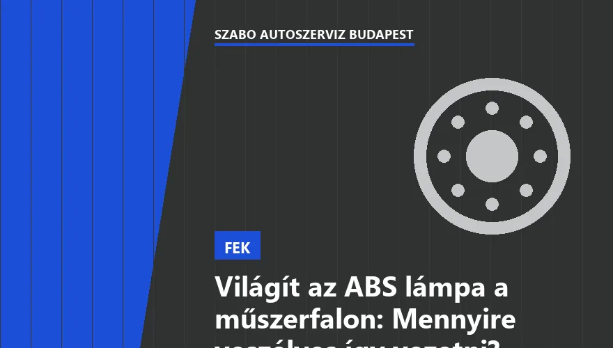 Világít az ABS lámpa a műszerfalon: Mennyire veszélyes így vezetni?