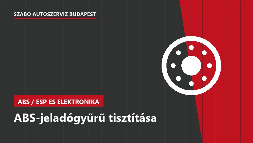 ABS-jeladógyűrű tisztítása a Szabó Autószervíz Budapest szervizében