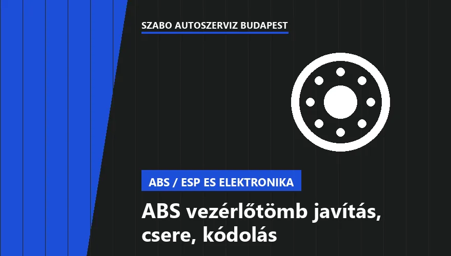 ABS vezérlőtömb javítás, csere, kódolás a Szabó Autószervíz Budapest szervizében