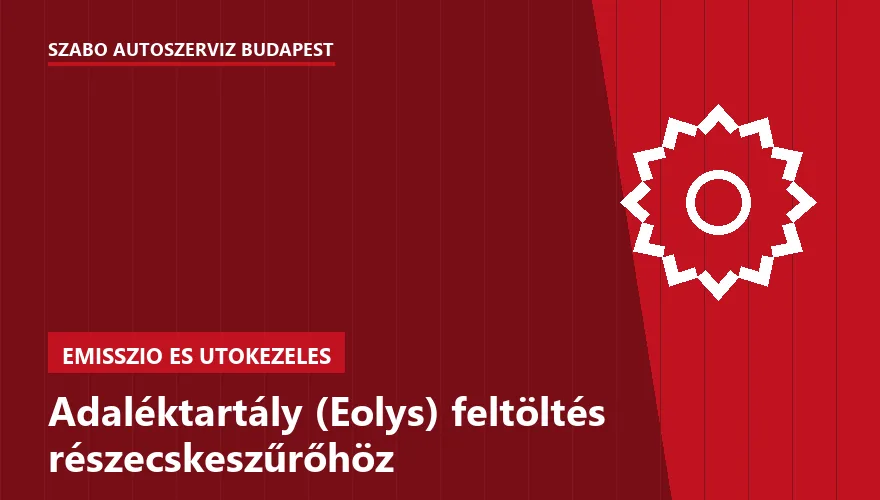 Adaléktartály (Eolys) feltöltés részecskeszűrőhöz - autószerviz Budapest, Szabó Autószervíz műhely