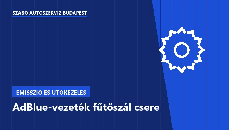 AdBlue-vezeték fűtőszál csere - autószerviz Budapest, Szabó Autószervíz műhely