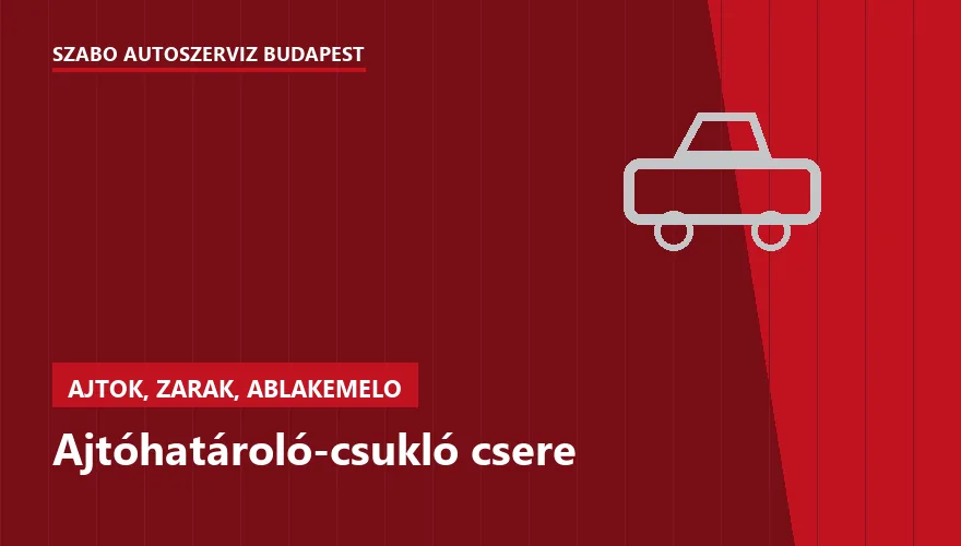 Ajtóhatároló-csukló csere a Szabó Autószervíz Budapest szervizében