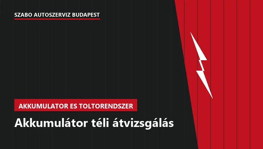 Akkumulátor téli átvizsgálás - autószerviz Budapest, Szabó Autószervíz műhely
