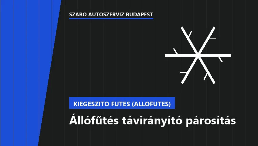 Állófűtés távirányító párosítás - autószerviz Budapest, Szabó Autószervíz műhely