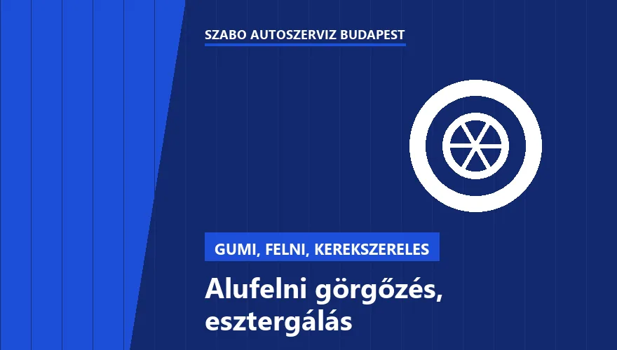 Alufelni görgőzés, esztergálás a Szabó Autószervíz Budapest szervizében