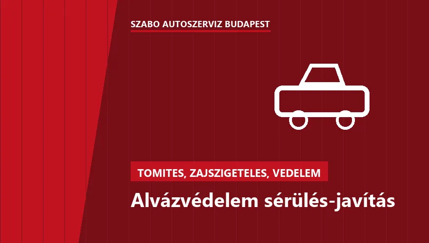 Alvázvédelem sérülés-javítás - autószerviz Budapest, Szabó Autószervíz műhely