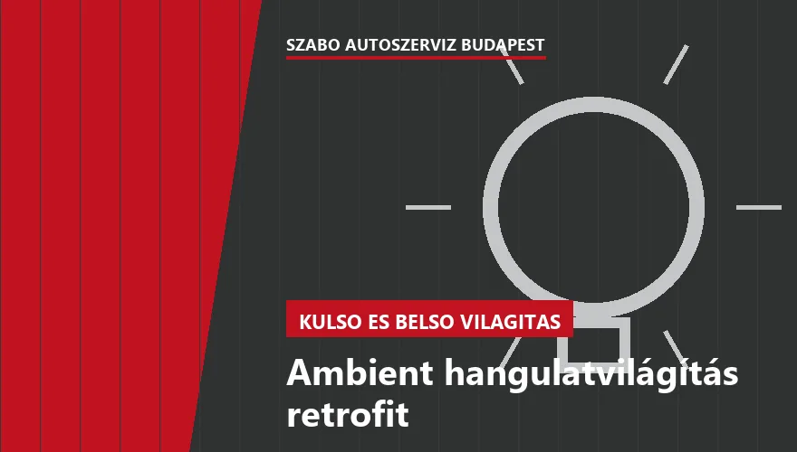 Ambient hangulatvilágítás retrofit a Szabó Autószervíz Budapest szervizében