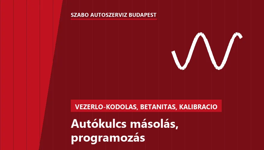 Autókulcs másolás, programozás a Szabó Autószervíz Budapest szervizében