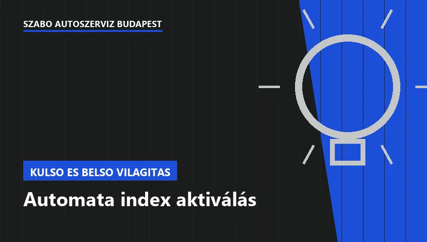 Automata index aktiválás - autószerviz Budapest, Szabó Autószervíz műhely