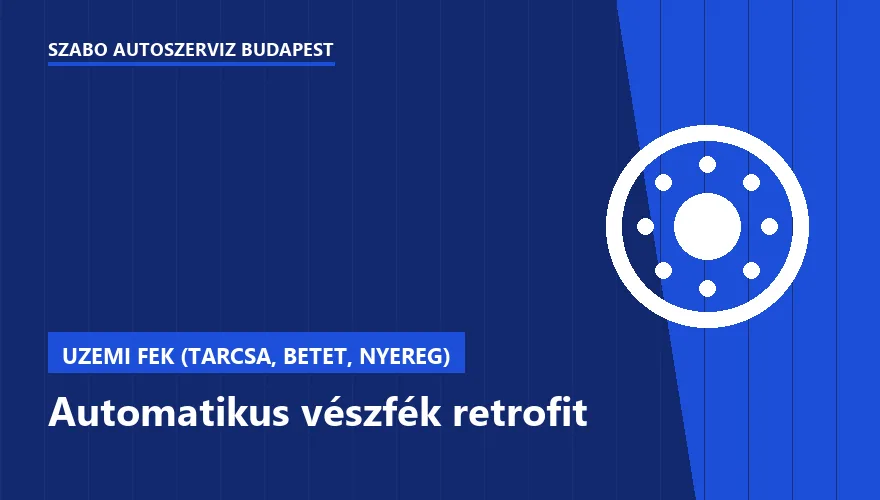 Automatikus vészfék retrofit - autószerviz Budapest, Szabó Autószervíz műhely