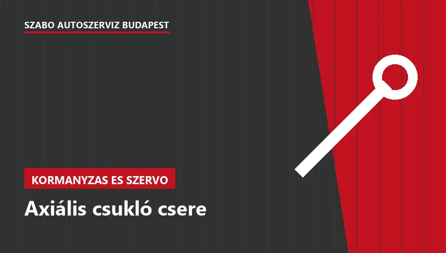 Axiális csukló csere a Szabó Autószervíz Budapest szervizében