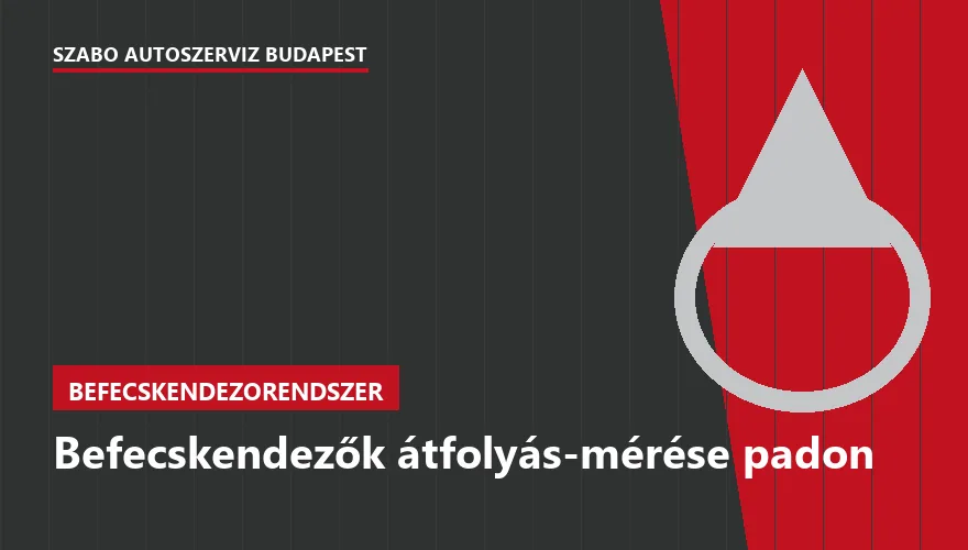 Befecskendezők átfolyás-mérése padon a Szabó Autószervíz Budapest szervizében