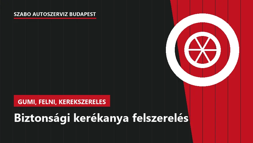Biztonsági kerékanya felszerelés a Szabó Autószervíz Budapest szervizében