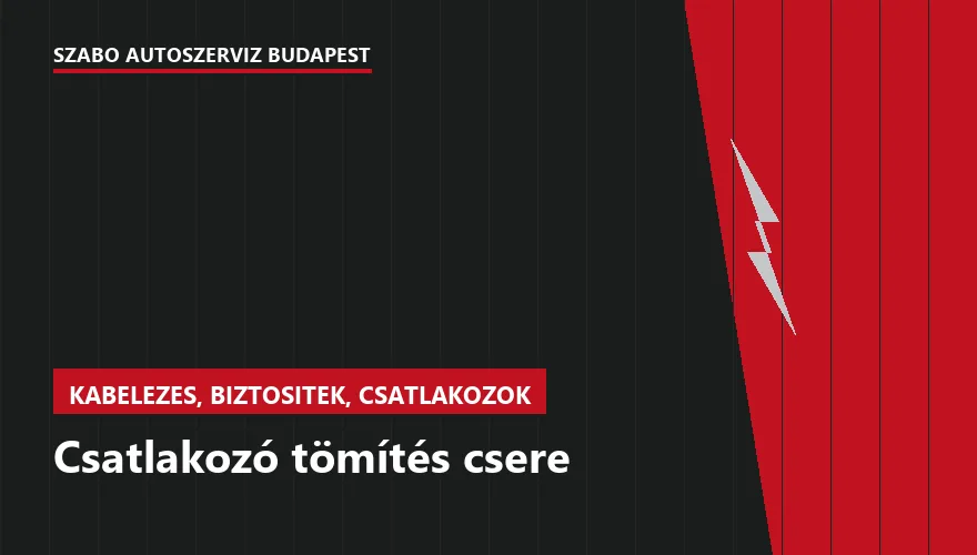 Csatlakozó tömítés csere - autószerviz Budapest, Szabó Autószervíz műhely