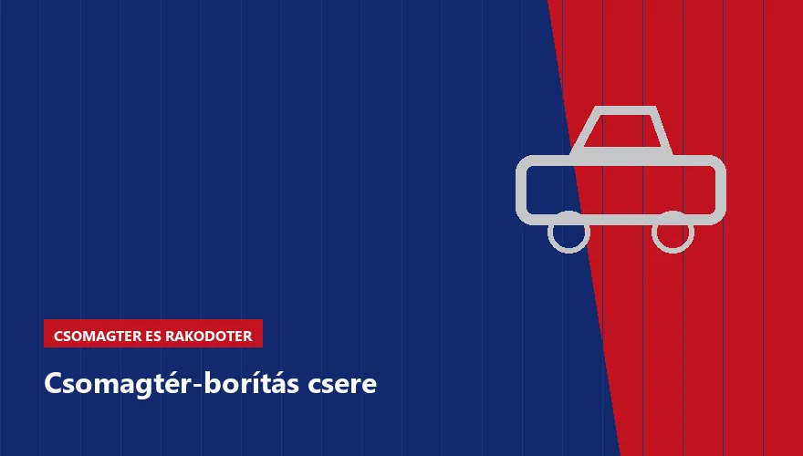 Csomagtér-borítás csere a Szabó Autószervíz Budapest szervizében